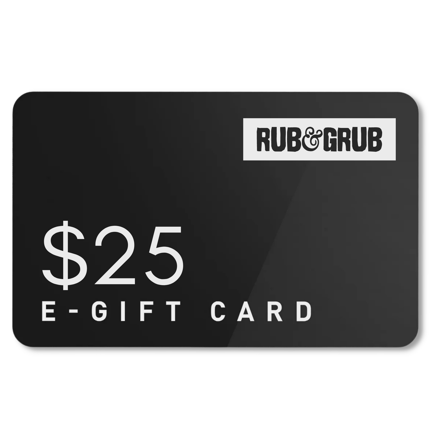 Rub & Grub $25 Gift Card