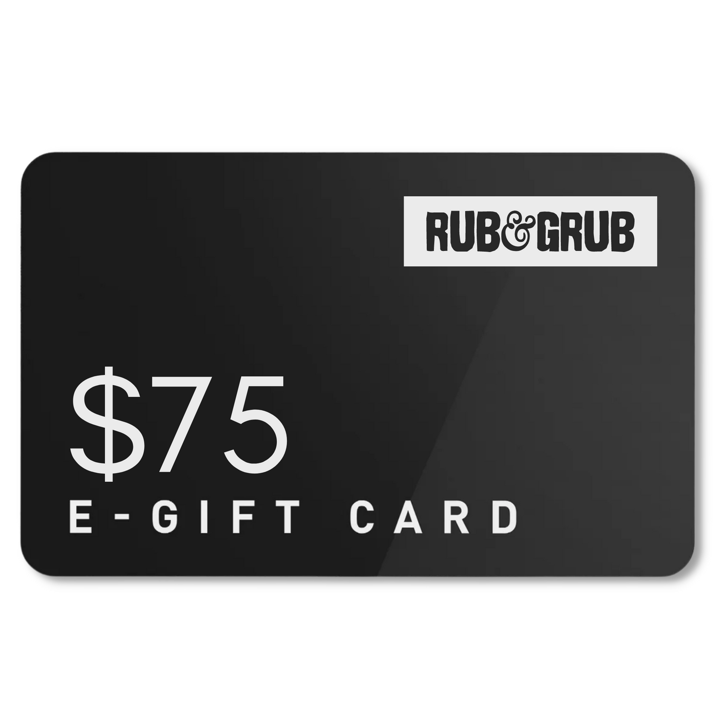 Rub & Grub $75 Gift Card